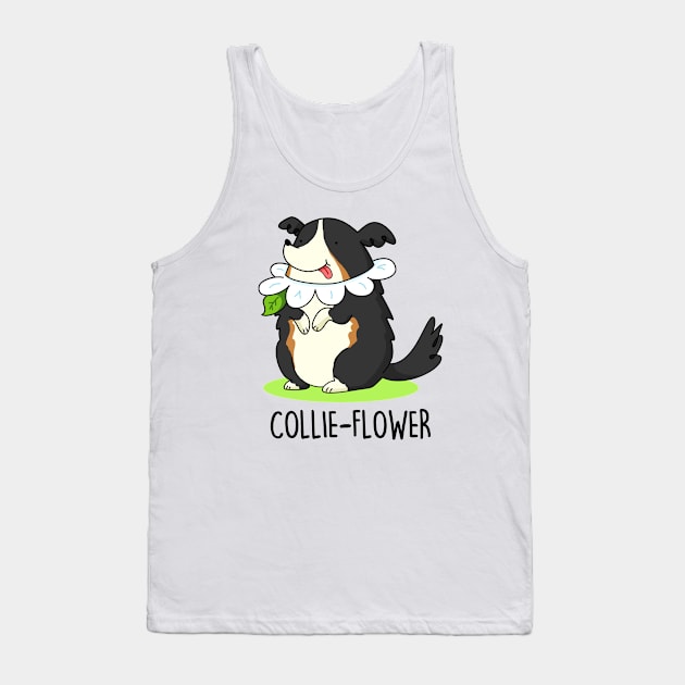 Collieflower Cute Collie Dog Pun Tank Top by punnybone